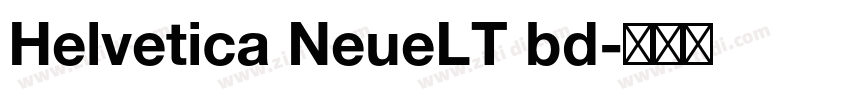 Helvetica NeueLT bd字体转换